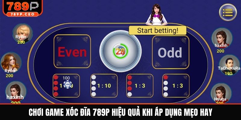 Chơi game xóc đĩa 789P hiệu quả khi áp dụng mẹo hay